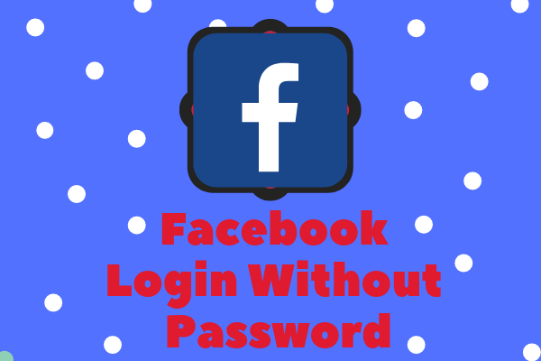 Facebook i need password my 3 Ways