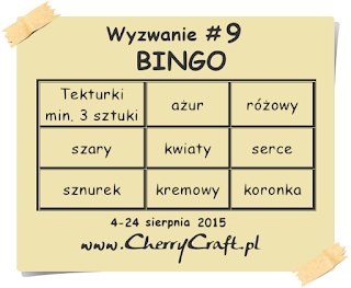 http://cherrycraftpl.blogspot.com/2015/08/wyzwanie-9-bingo.html