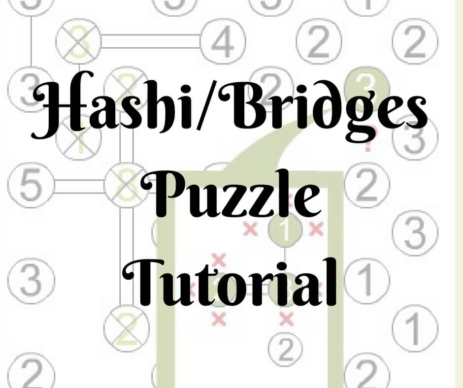 Hashi/Bridges Puzzle Tutorial by Conceptis Puzzles Fun With Puzzles