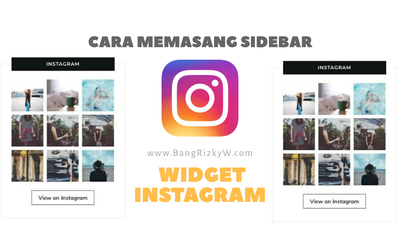 Cara Memasang Sidebar Widget Instagram Blogger Indonesia