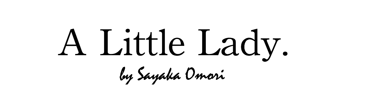 A Little Lady. by Sayaka Omori