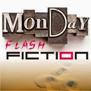 Monday Flashfiction