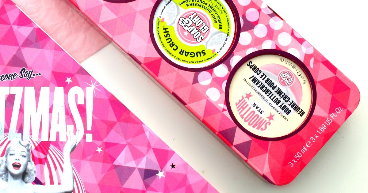 HaySparkle Soap & Glory Get Into The Smooth Gift Set Review