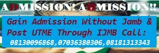 Gain Admission without jamb and post utme into 200 level through IJMB---> CALL 07036380306