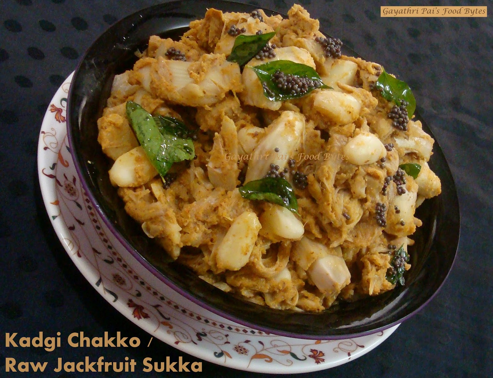 Gayathri Pai's Food Bytes Kadgi Chakko / Raw Jackfruit Sukka 2.