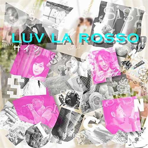 [MUSIC] LUV LA ROSSO – サイン (2015.03.11/MP3/RAR)