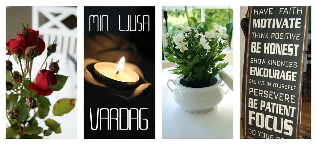 Min ljusa vardag