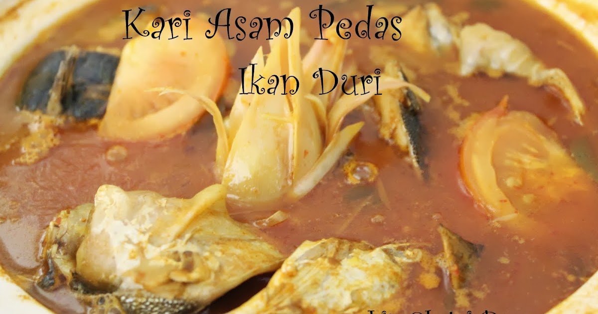 INTAI DAPUR: Kari Asam Pedas Ikan Duri