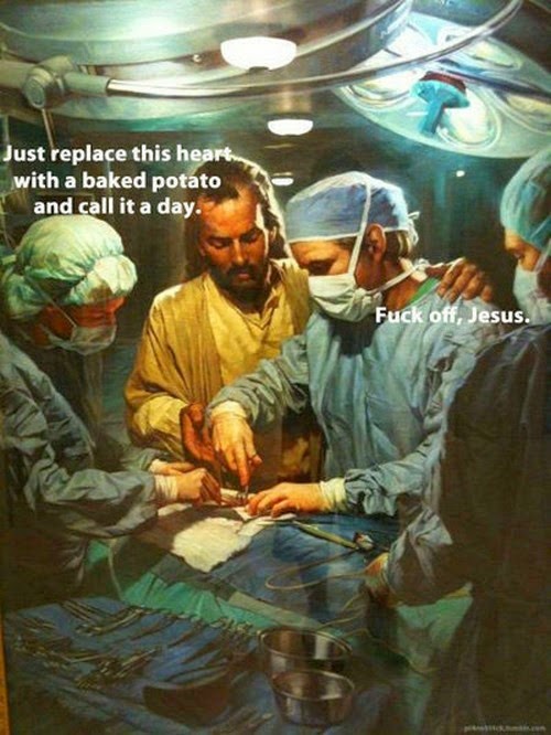 Just replace this heart with a baked potato and call it a day - funny meme surgeon jesus