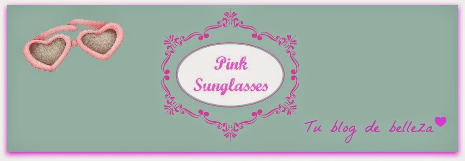 Pink Sunglasses, tu blog de belleza.