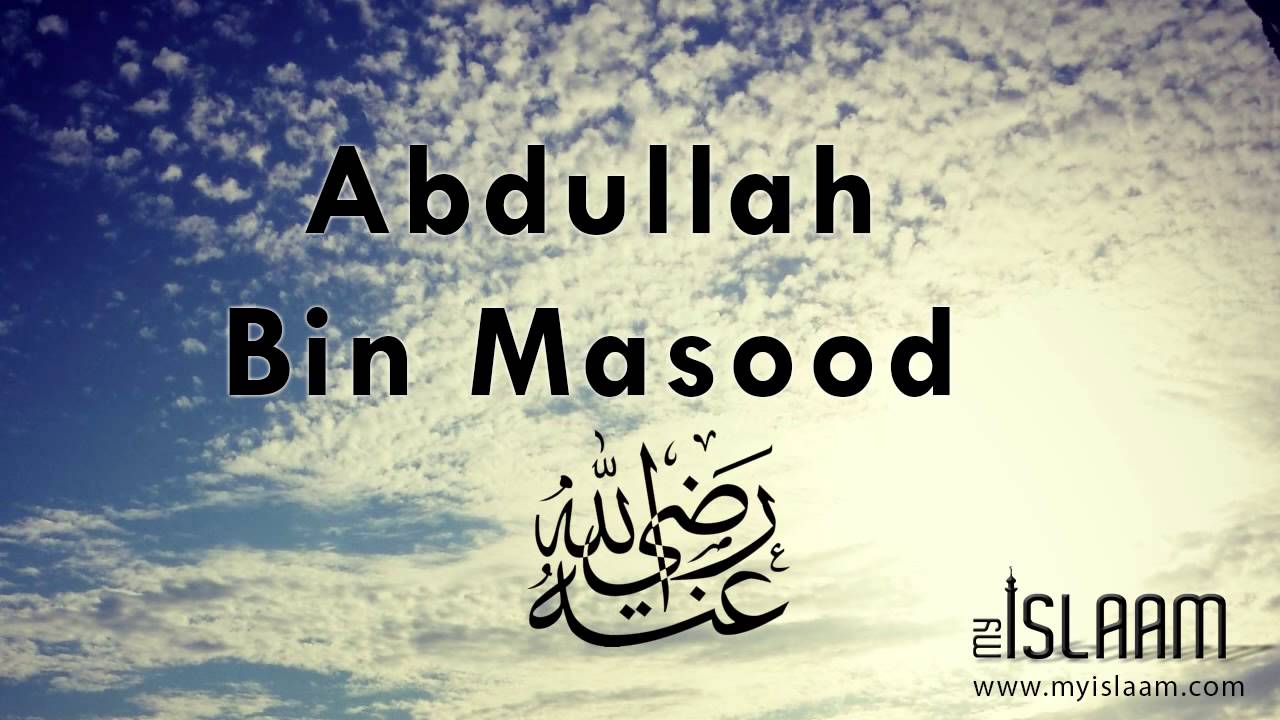 Abdullah bin Mas'ud ilmu agama islam lengkap