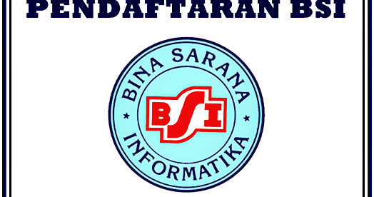 Pendaftaran Online BSI 2019/2020 (Bina Sarana Informatika