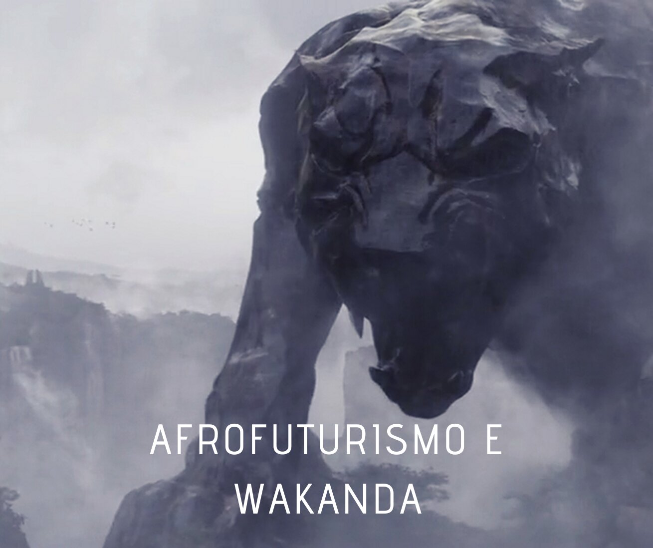 Afrofuturismo e Wakanda