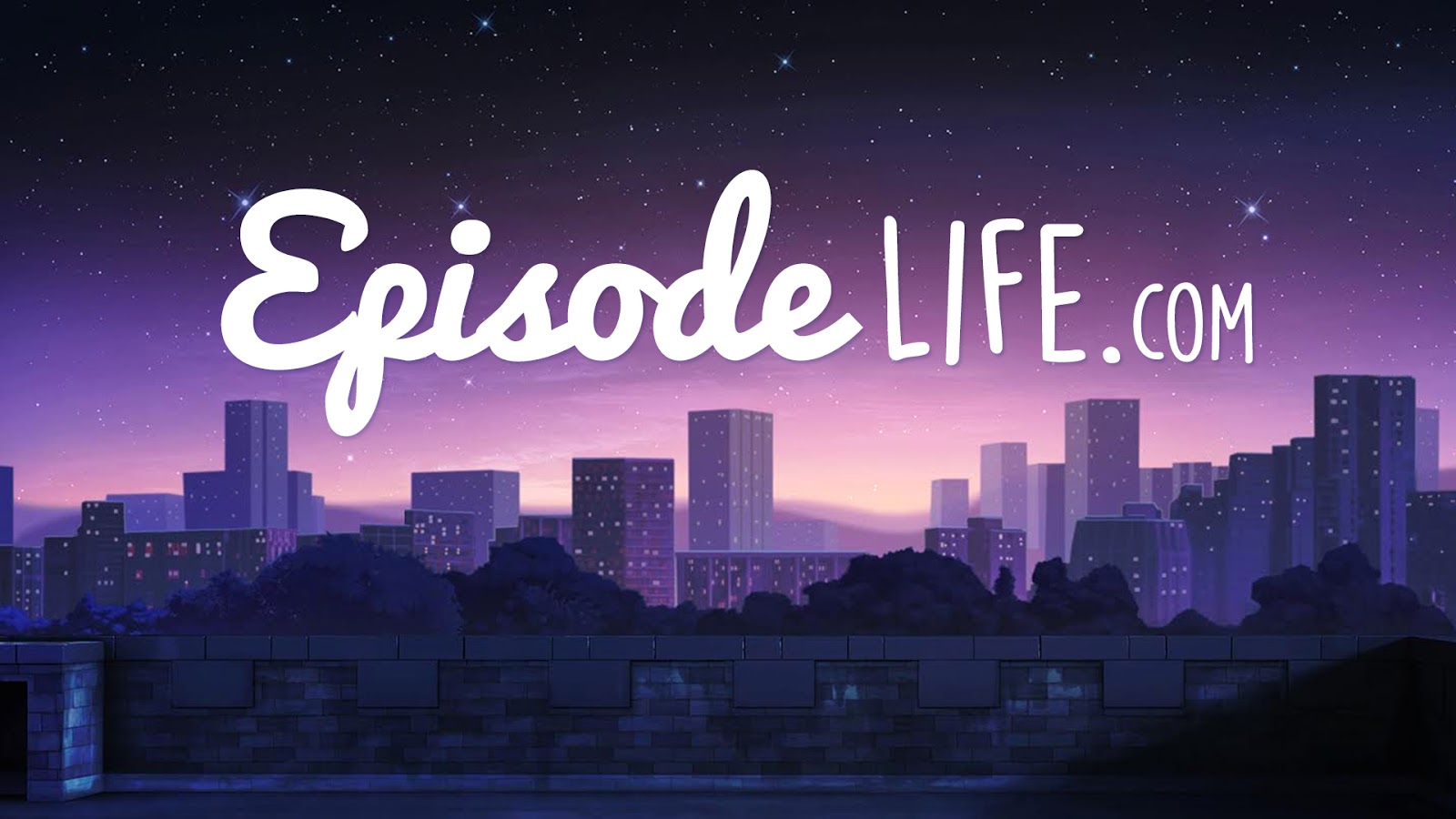 Welcome to Episode Life!