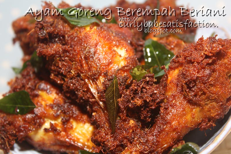 Curlybabe's Satisfaction: Ayam Goreng Berempah Beriani