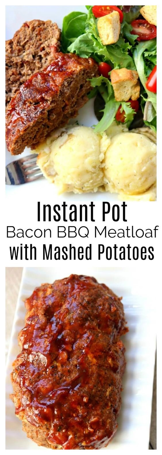 Instant Pot Bacon Barbecue Meatloaf With Mashed Potatoes