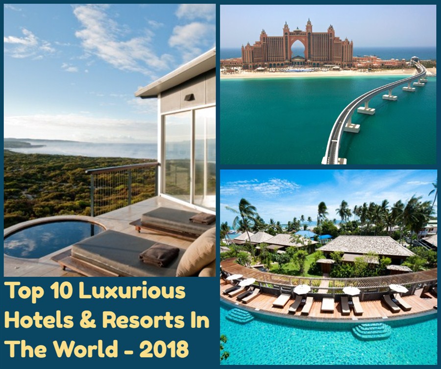Top 10 Best Most Luxurious Hotel Resorts In The World