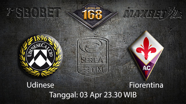 BOLA88 - PREDIKSI TARUHAN BOLA UDINESE VS FIORENTINA 03 APRIL 2018 ( ITALIAN SERIE A )