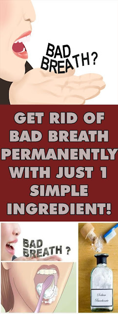 Get Rid of Bad Breath Permanently With Just 1 Simple Ingredient!