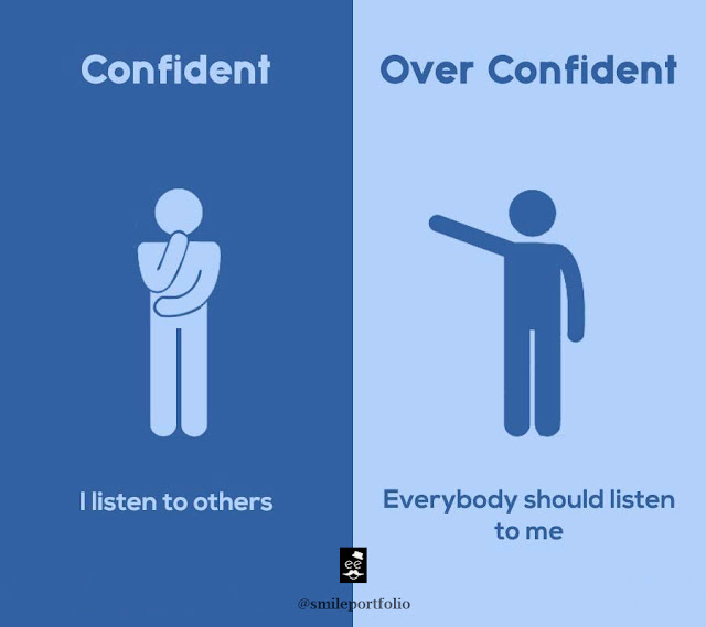 confident people versus overconfident people, good listener