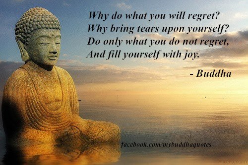 Buddha's Dharma : Why do what you will regret? Why bring tears upon ...