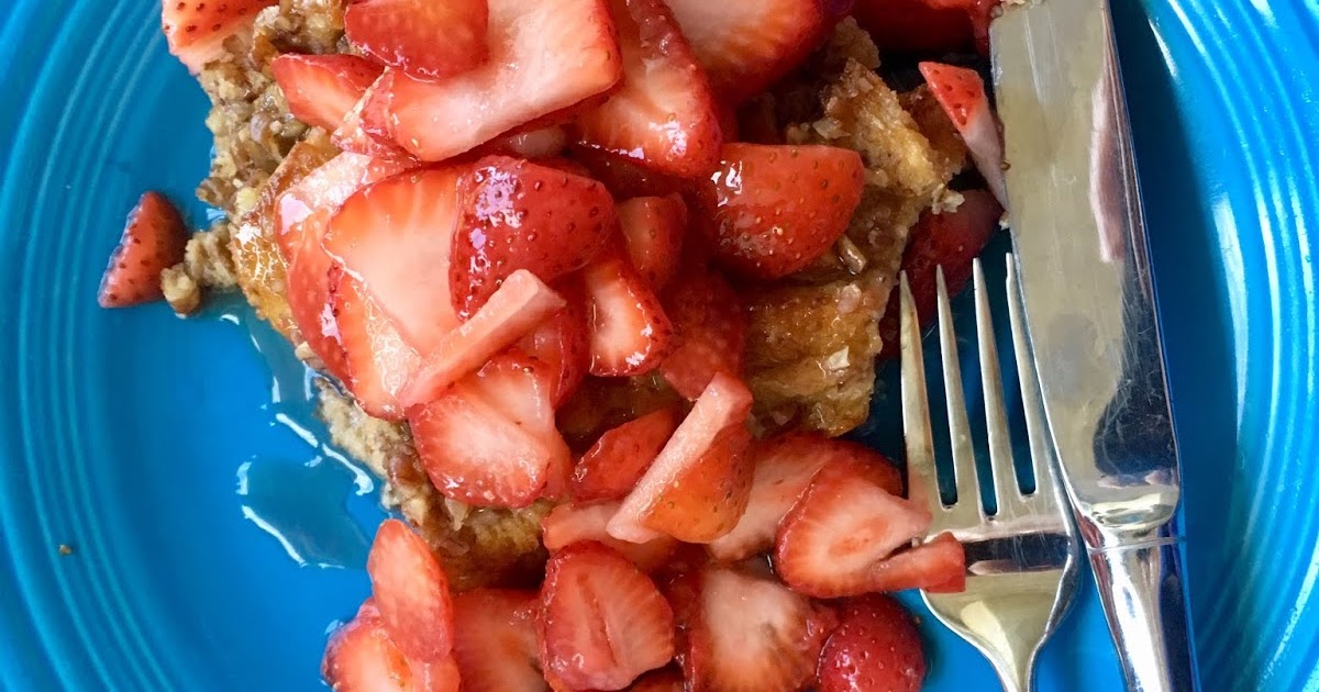 The Gourmet Scientist High Protein French Toast Casserole with Fresh