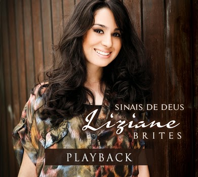 Liziane Brites - Sinais de Deus - Playback 2014