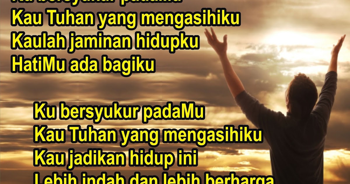Lirik Lagu Pujian Rohani Kristen Sekolah Minggu Gereja Tuhan Yesus Ku Bersyukur Padamu