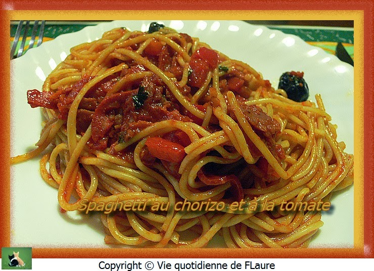 Vie quotidienne de FLaure: Spaghetti au chorizo et à la tomate