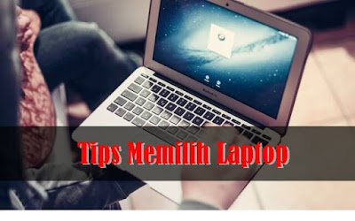tips memilih laptop