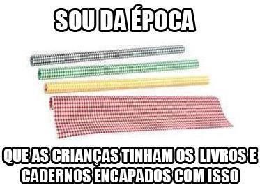 ... de Encapar os livros e cadernos escolares