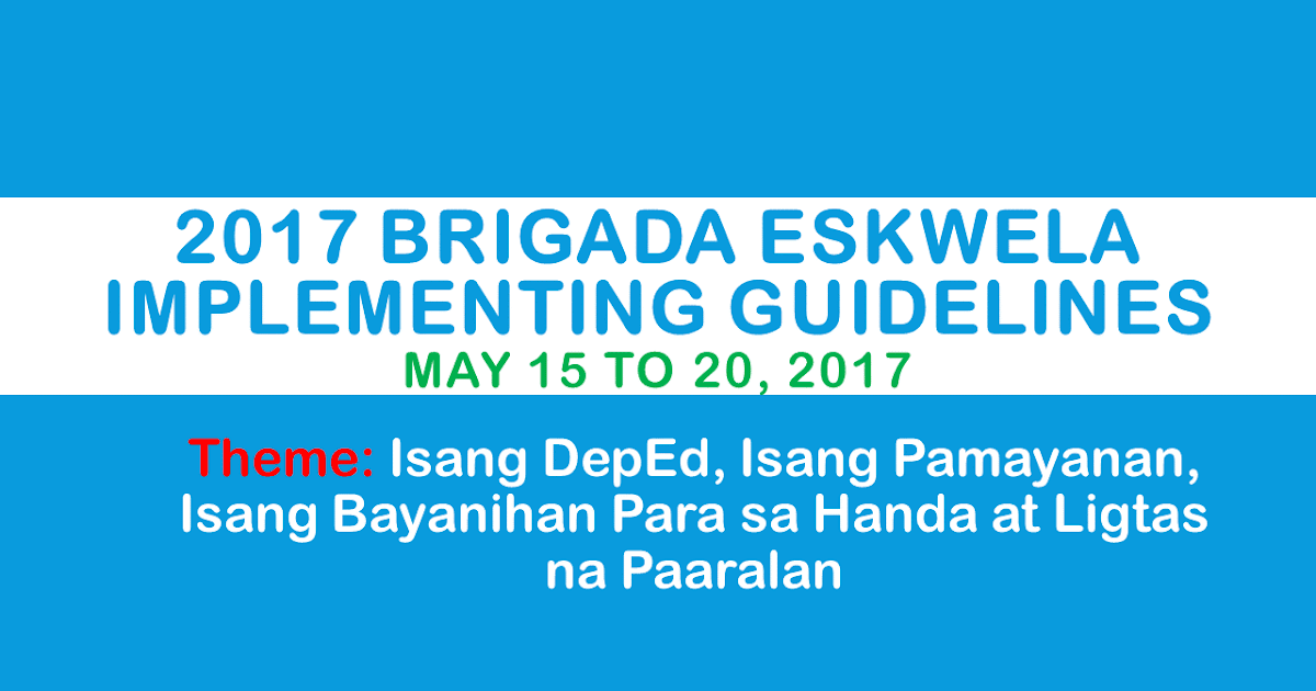 2017 Brigada Eskwela Implementing Guidelines Deped Tambayan Ph