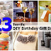 23 DIY Birthday Gift Ideas