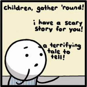 Scary Story #1; When I was a Child