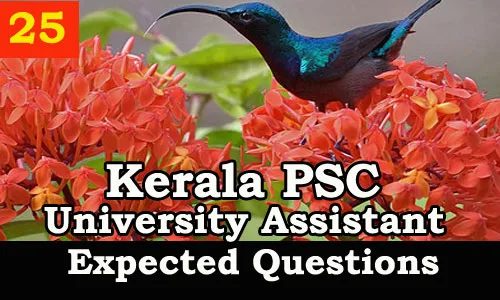 Kerala PSC : Expected Question for University Assistant Exam - 25