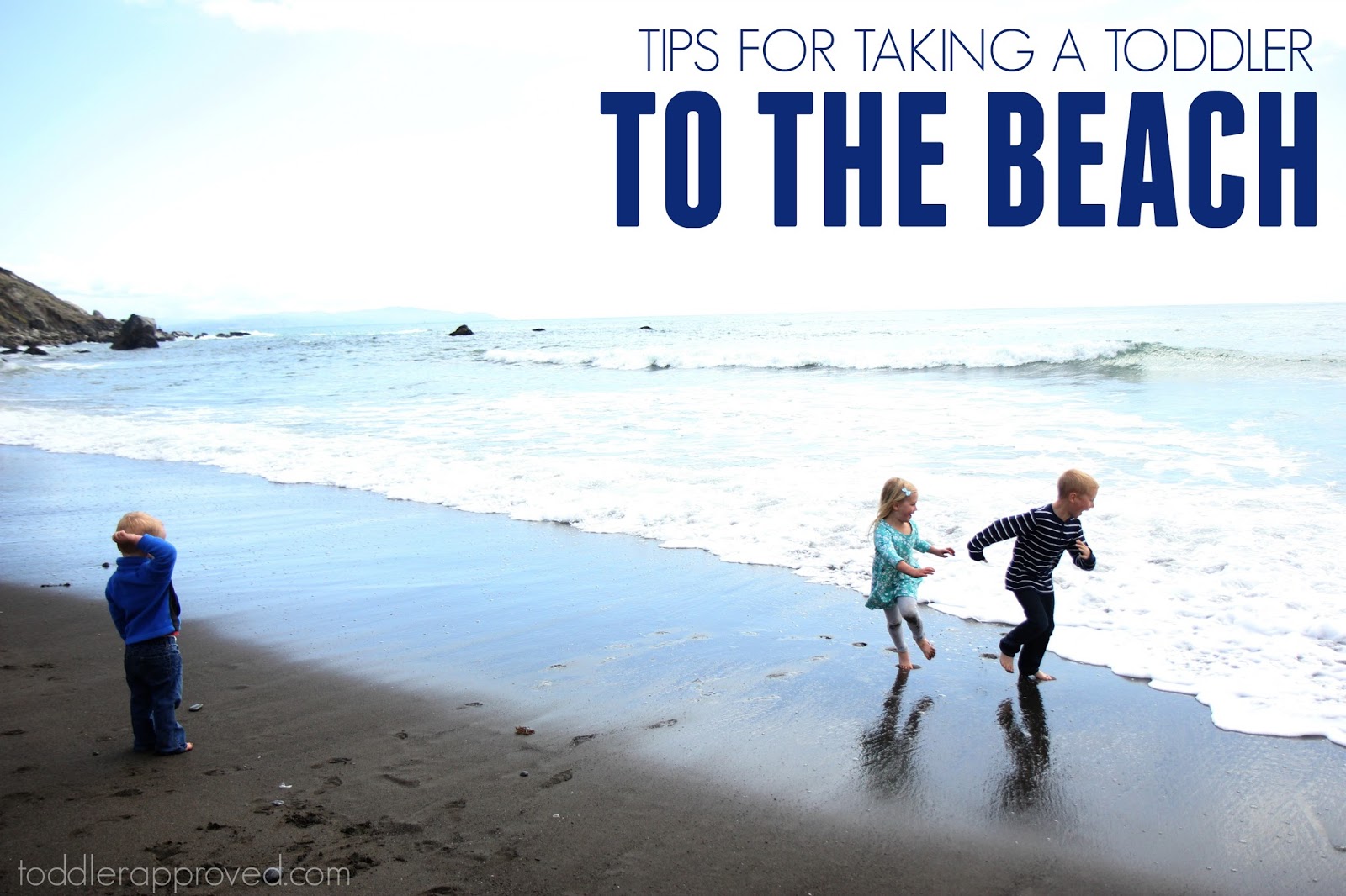Toddler Approved! 7 Helpful Tips for Taking a Toddler to the Beach