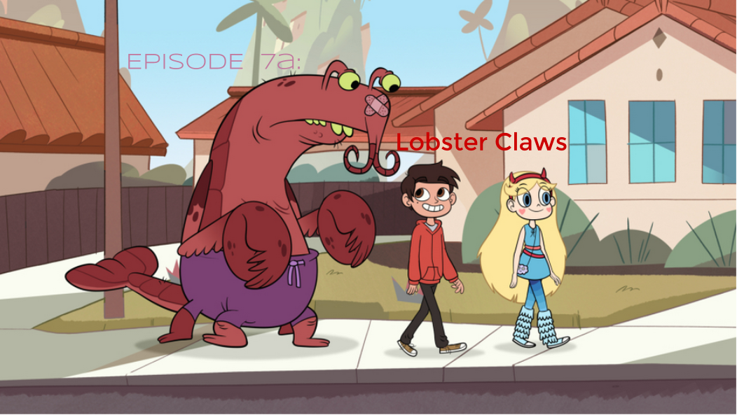 MAROON MONDAYS Star vs. The Forces of Evil Review Lobster Claws