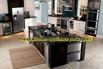 Tips Remodeling Your Kitchen for Cheap Kitchen Appliance Packages