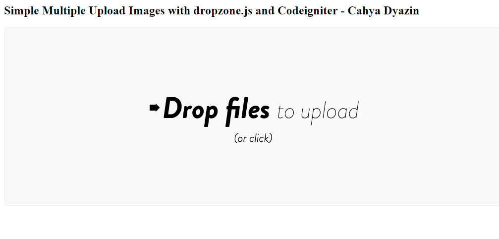 Multiple Upload Images Dengan Dropzone.js Dan Codeigniter