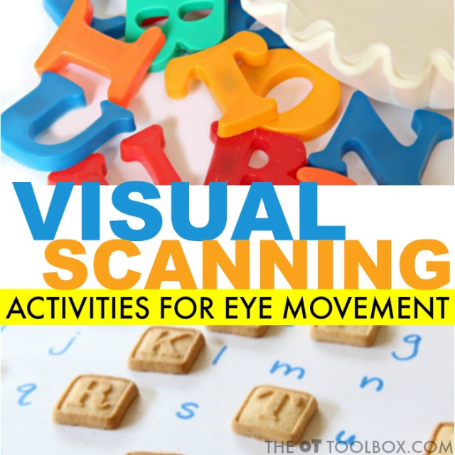 Visual scanning is needed for functional tasks, using saccadic eye movements from one point to another. Here are activities to help with visual saccades. Visual scanning is needed for functional tasks, using saccadic eye movements from one point to another. Here are activities to help with visual saccades.