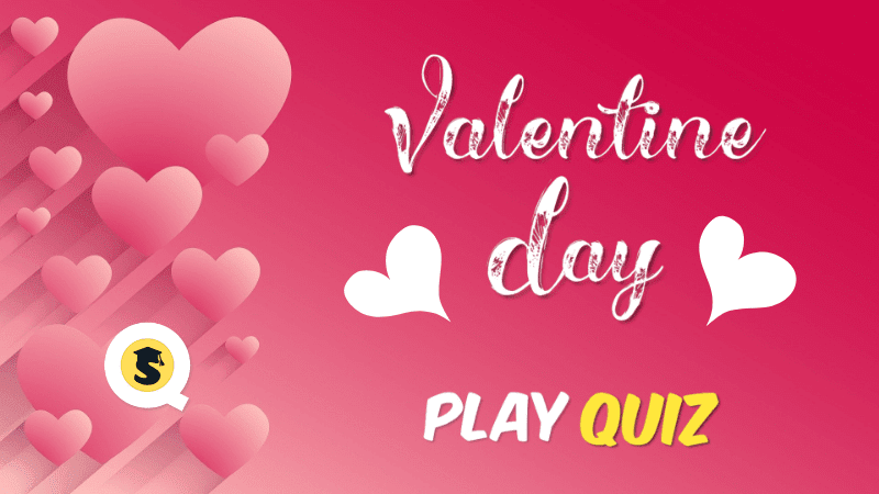 Valentine Day MCQ Quiz