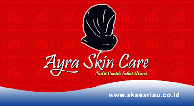 Ayra Skin Care Pekanbaru