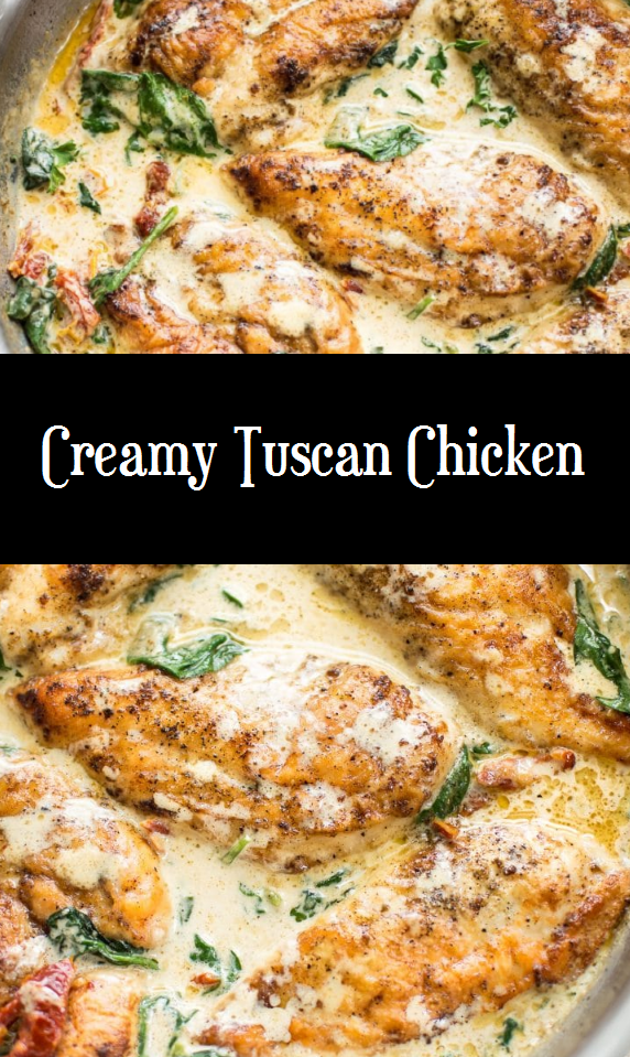 Creamy Tuscan Chicken - Easy Recipes
