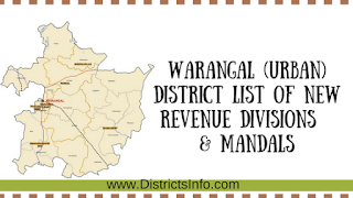 Warangal (Urban) District List of new Revenue Divisions  & Mandals 