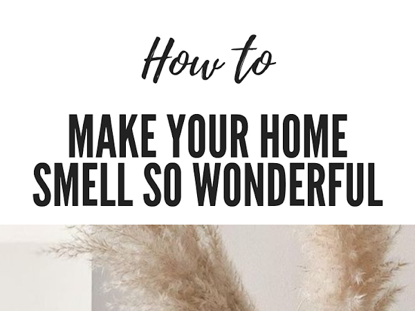 DIY Recipes: How to Make Your Home Smell So Wonderful 
