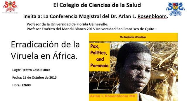 El Colegio de Ciencias de la Salud de la USFQ invita a la Conferencia Magistral: Erradicación de la Viruela en África del Dr. Arlan L. Rosenbloom