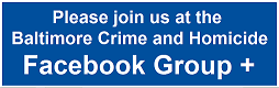 Baltimore Crime and Homicide Facebook Group