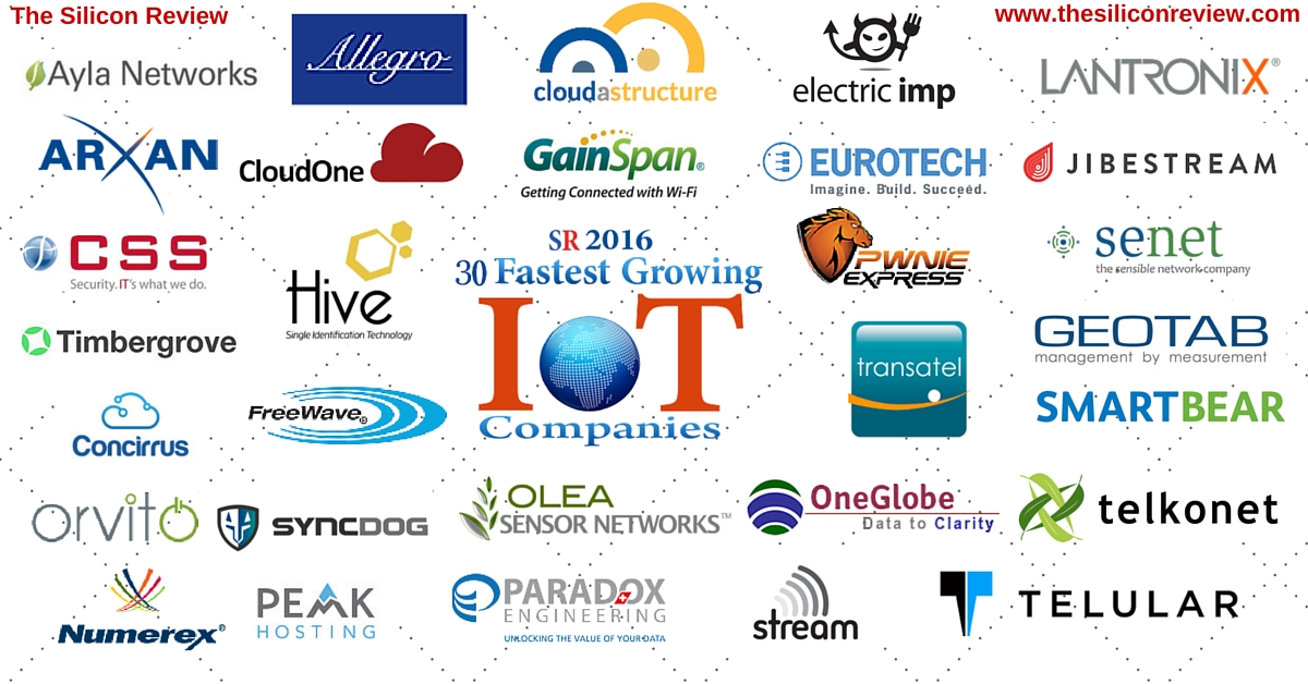 The Silicon Review Magazine Top 30 Fastest Growing IoT Companies
