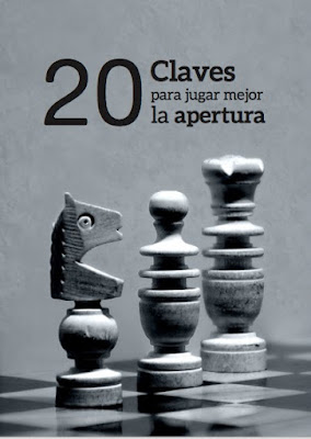 Mis Aportes en español libros organizados "Hilo inmortal" 20-claves-para-jugar-mejor-la-apertura-Luis-Fernandez