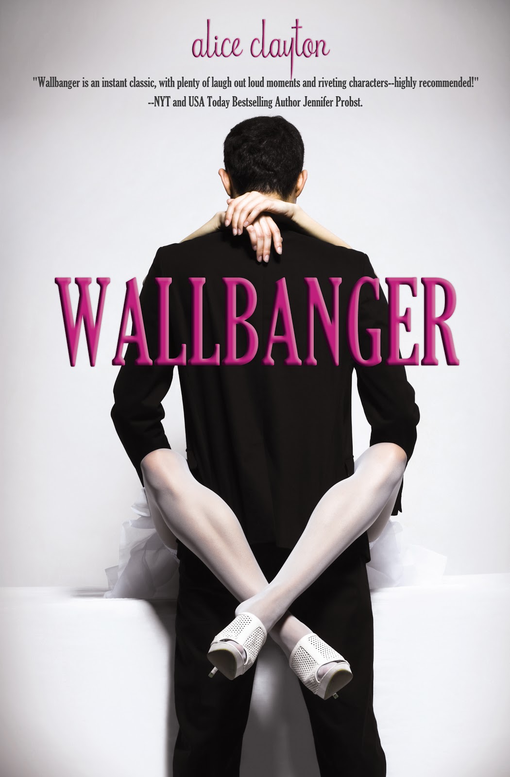 Wallbanger (Cocktail #1) by Alice Clayton